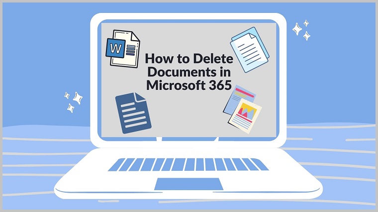 How To Delete Documents In Microsoft 365 2 Easy Ways 